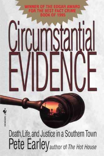 Circumstantial Evidence Death, Life, and Justice in a Southern Town [Paperback]