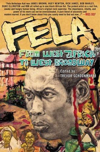 Fela From West Africa to West Broadway [Paperback]