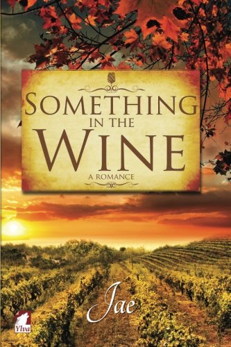 Something In The Wine [Paperback]