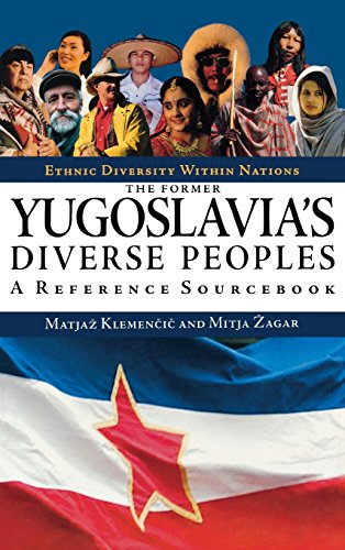 The Former Yugoslavia's Diverse Peoples A Reference Handbook [Hardcover]