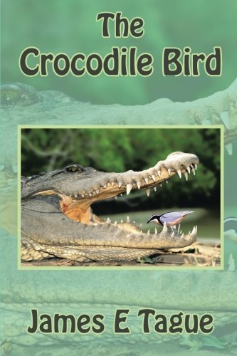 The Crocodile Bird [Paperback]