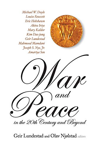 War and Peace in the 20th Century and Beyond [Paperback]