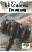 U.S. Government Corruption (current Controversies) [Paperback]