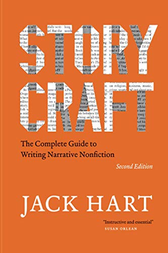 Storycraft, Second Edition The Complete Guide to Writing Narrative Nonfiction [Paperback]