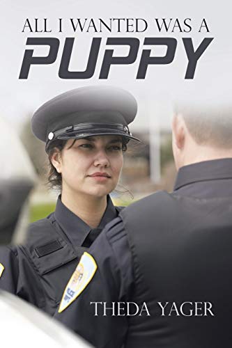 All I Wanted Was A Puppy [Paperback]