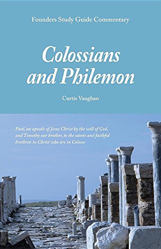 Colossians and Philemon  Founders Study Guide Commentary [Paperback]