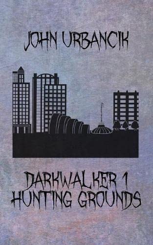 DarkWalker 1  Hunting Grounds [Paperback]