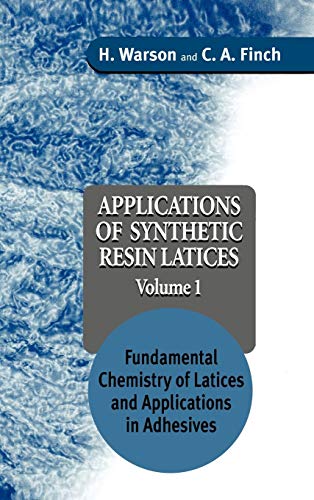 Applications of Synthetic Resin Latices , Fundamental Chemistry of Latices and A [Hardcover]