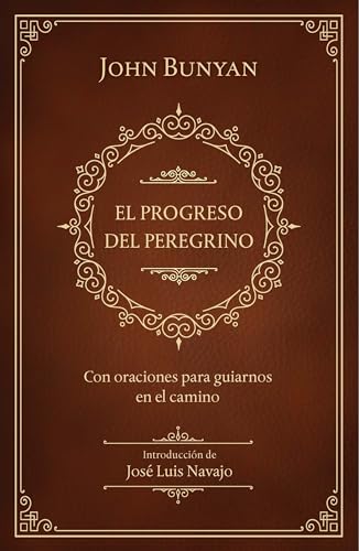 El progreso del peregrino / The Pilgrims Progress [Hardcover]