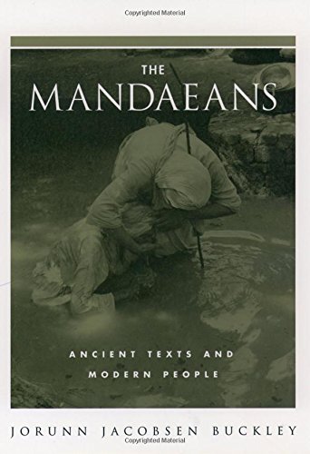 The Mandaeans Ancient Texts and Modern People [Hardcover]