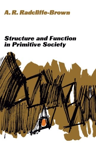 Structure and Function in Primitive Society [Paperback]