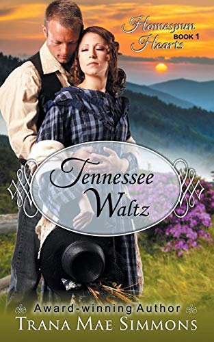 Tennessee Waltz (the Homespun Hearts Series, Book 1) [Paperback]