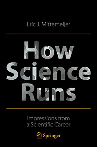 How Science Runs Impressions from a Scientific Career [Paperback]