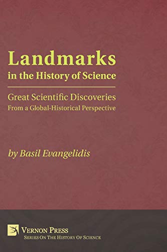 Landmarks In The History Of Science Great Scientific Discoveries From A Global- [Paperback]