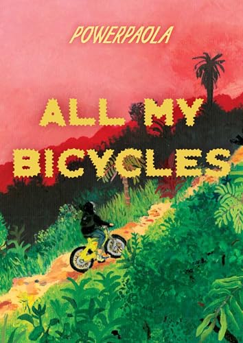 All My Bicycles [Paperback]