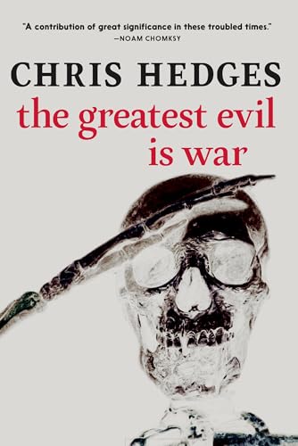 The Greatest Evil is War [Paperback]