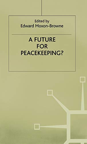 A Future for Peacekeeping [Hardcover]