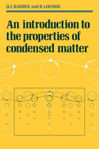 An Introduction to the Properties of Condensed Matter [Paperback]