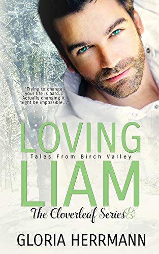Loving Liam (the Cloverleaf Series ) (volume 1) [Paperback]