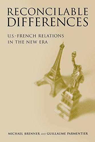 Reconcilable Differences U.S.-French Relations in the New Era [Paperback]