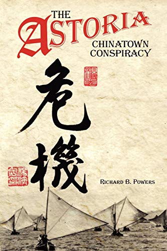The Astoria Chinatown Conspiracy [Paperback]
