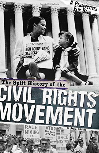 The Split History of the Civil Rights Movement A Perspectives Flip Book [Paperback]