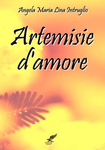 Artemisie D'Amore [Paperback]