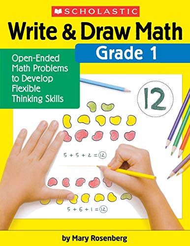 Write & Draw Math Grade 1 Open-Ended Math Problems to Develop Flexible Thi [Paperback]