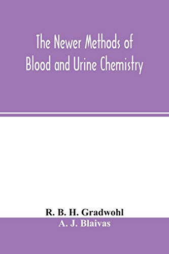 Newer Methods Of Blood And Urine Chemistry