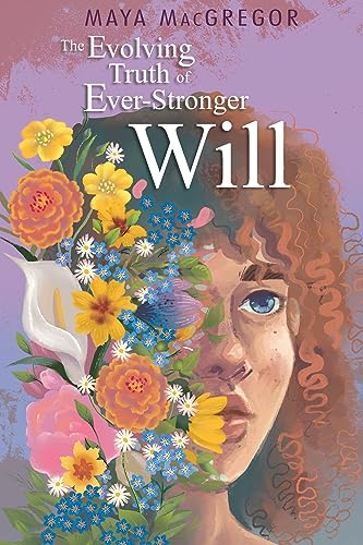 The Evolving Truth of Ever-Stronger Will [Hardcover]