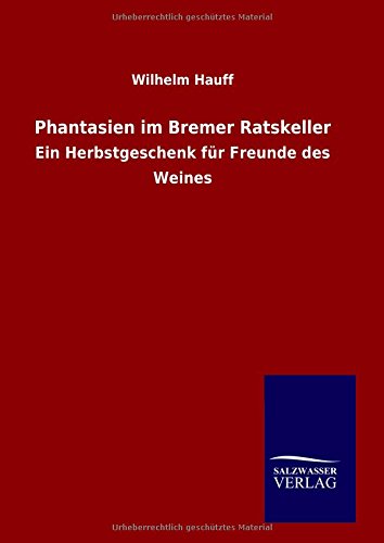 Phantasien Im Bremer Ratskeller (german Edition) [Hardcover]