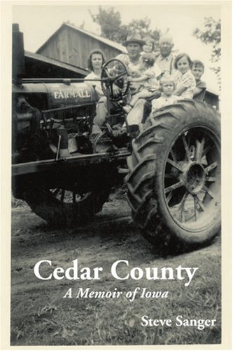 Cedar County  A Memoir of Iowa [Paperback]