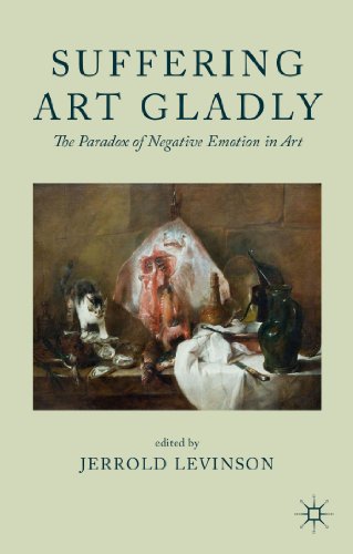 Suffering Art Gladly: The Paradox of Negative Emotion in Art [Hardcover]