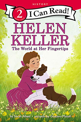 Helen Keller: The World at Her Fingertips [Paperback]