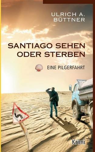 Santiago Sehen Oder Sterben (german Edition) [Paperback]