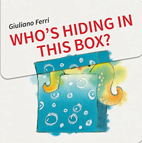 Who's Hiding In This Box [Board book]