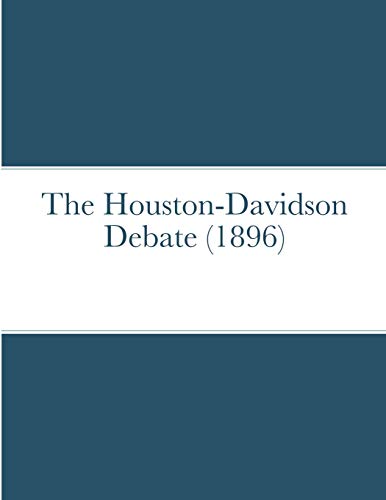 Houston-Davidson Debate (1896) [Paperback]