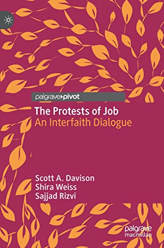 The Protests of Job An Interfaith Dialogue [Hardcover]