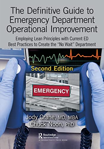 The Definitive Guide to Emergency Department Operational Improvement Employing  [Paperback]
