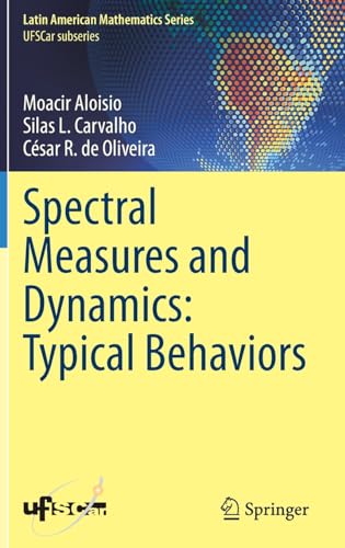 Spectral Measures and Dynamics Typical Behaviors [Hardcover]