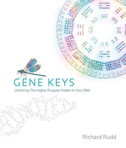The Gene Keys Unlocking the Higher Purpose Hidden in Your DNA [Paperback]
