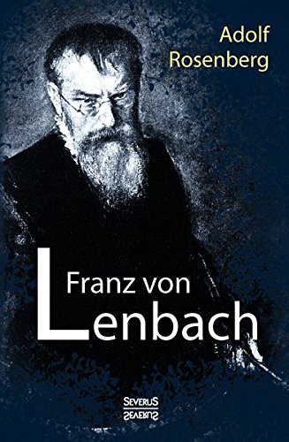 Franz Von Lenbach. Monografie (german Edition) [Paperback]