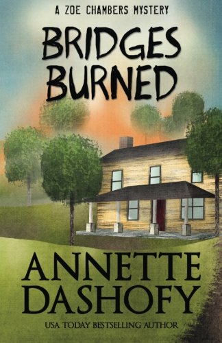 Bridges Burned (a Zoe Chambers Mystery) (volume 3) [Paperback]