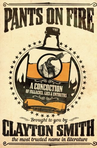 Pants On Fire A Collection Of Lies [Paperback]