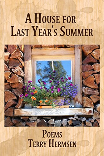 A House For Last Year's Summer Poems (harmony Poetry Series) [Paperback]