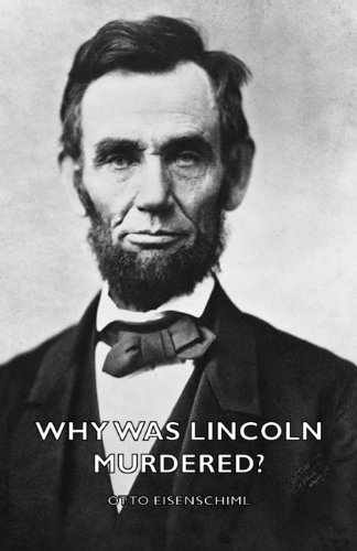 Why Was Lincoln Murdered [Paperback]