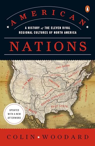 American Nations A History of the Eleven Rival Regional Cultures of North Ameri [Paperback]