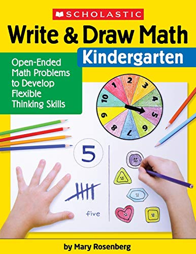 Write & Draw Math Kindergarten Open-Ended Math Problems to Develop Flexibl [Paperback]