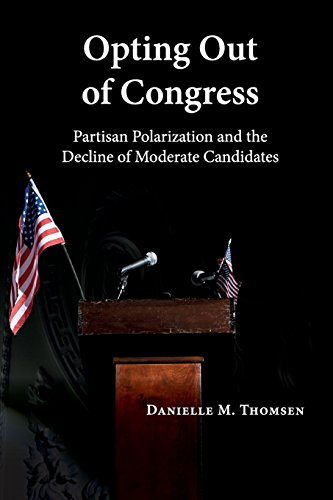 Opting Out of Congress Partisan Polarization and the Decline of Moderate Candid [Paperback]