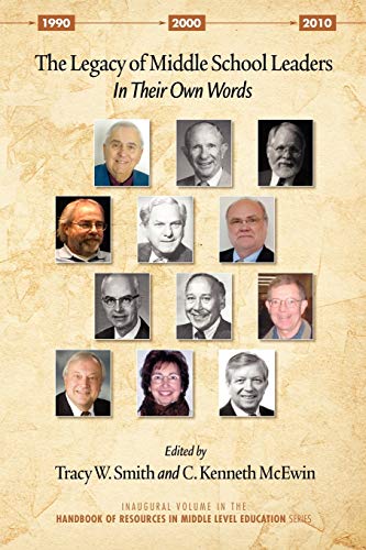 The Legacy Of Middle School Leaders In Their Own Words (handbook Of Resources I [Paperback]